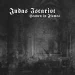 JUDAS ISCARIOT - Heaven in Flames Re-Release CD